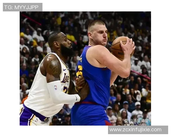湖人队与掘金队精彩对决全场回放分析与精彩瞬间回顾